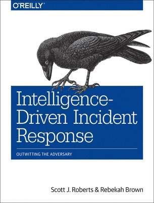 bokomslag Intelligence-Driven Incident Response