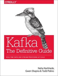 bokomslag Kafka - The Definitive Guide