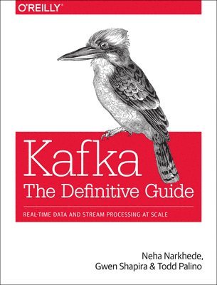 bokomslag Kafka - The Definitive Guide