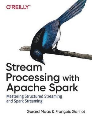 bokomslag Stream Processing with Apache Spark