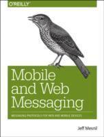 bokomslag Mobile and Web Messaging