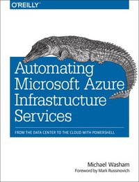 bokomslag Automating Microsoft Azure Infrastructure Services
