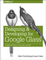 bokomslag Designing and Developing for Google Glass
