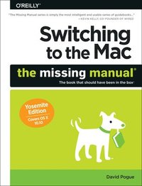 bokomslag Switching to the Mac: The Missing Manual Yosemite Edition
