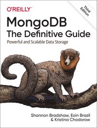 bokomslag MongoDB: The Definitive Guide 3e