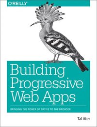 bokomslag Building Progressive Web Apps