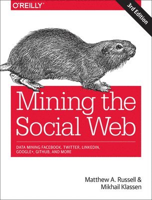 Matthew A. Russell, Mikhail Klassen, Matthew A Russell - Mining the Social Web, Häftad