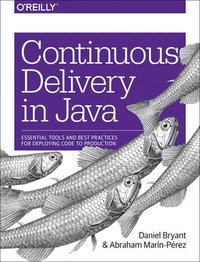 bokomslag Continuous Delivery in Java