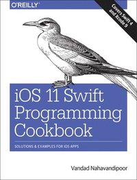 bokomslag iOS 11 Swift Programming Cookbook