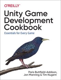 bokomslag Unity Game Development Cookbook