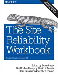 bokomslag The Site Reliability Workbook