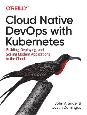 Cloud Native DevOps with Kubernetes 1
