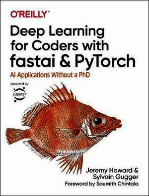 Sylvain Gugger, Jeremy Howard - Deep Learning for Coders with fastai and PyTorch, Häftad