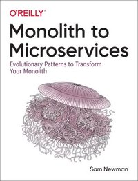 bokomslag Monolith to Microservices