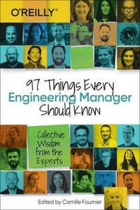 bokomslag 97 Things Every Engineering Manager Should Know