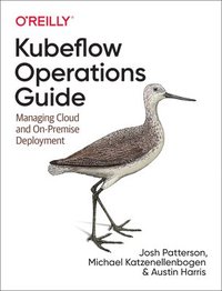 bokomslag Kubeflow Operations Guide