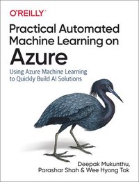 bokomslag Practical Automated Machine Learning on Azure