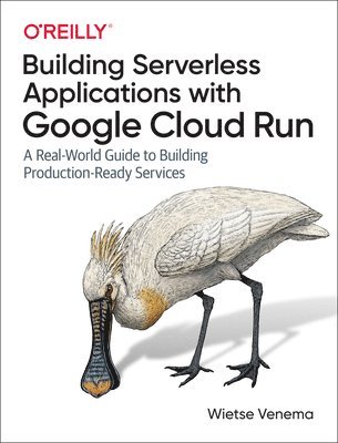 Building Serverless Applications with Google Cloud Run 1
