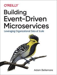 bokomslag Building Event-Driven Microservices