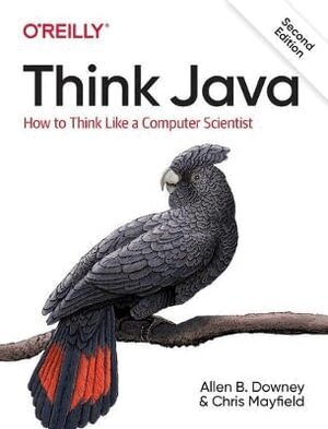 Allen B Downey, Chris Mayfield - Think Java, Häftad