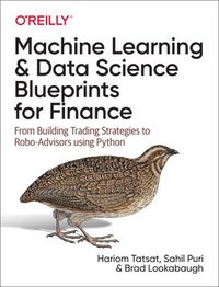 bokomslag Machine Learning and Data Science Blueprints for Finance