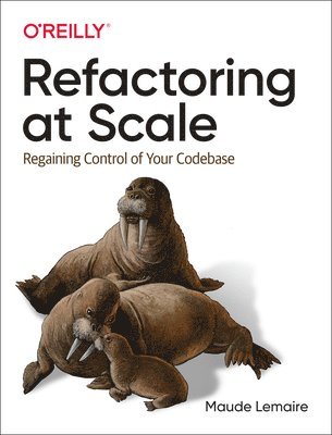 Maude Lemaire - Refactoring at Scale, Häftad