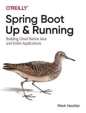 Mark Heckler - Spring Boot: Up and Running, Häftad