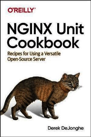 NGINX Unit Cookbook