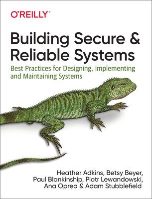 Building Secure and Reliable Systems 1