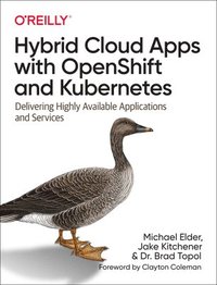 bokomslag Hybrid Cloud Apps with OpenShift and Kubernetes