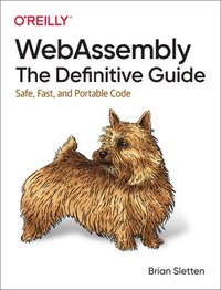 bokomslag WebAssembly - The Definitive Guide
