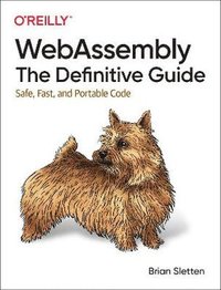 bokomslag WebAssembly - The Definitive Guide