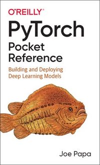bokomslag PyTorch Pocket Reference