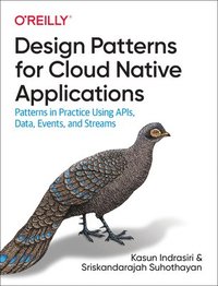 bokomslag Design Patterns for Cloud Native Applications