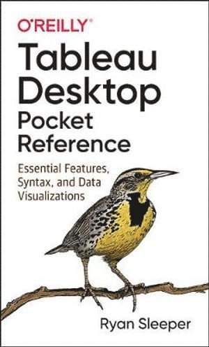 bokomslag Tableau Desktop Pocket Reference