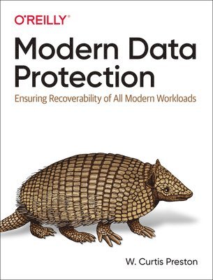 W. Curtis Preston, W Curtis Preston - Modern Data Protection, Häftad