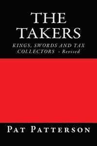 The Takers: Kings, Swords and Tax Collectors 1