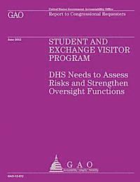 bokomslag Student and Exchange Visitor Program: DHS Needs to Assess Risks and Strengthen Oversight Functions