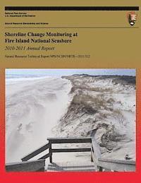bokomslag Shoreline Change Monitoring at Fire Island National Seashore 2010-2011 Annual Report
