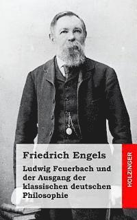 bokomslag Ludwig Feuerbach und der Ausgang der klassischen deutschen Philosophie