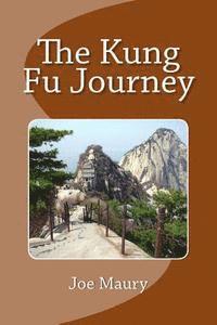 Joe Maury - The Kung Fu Journey, Häftad