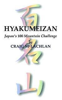 bokomslag Hyakumeizan: Japan's 100 Mountain Challenge