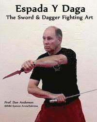 bokomslag Espada Y Daga: The Sword & Dagger Fighting Art