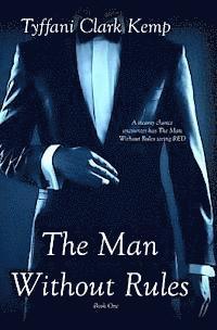 The Man Without Rules 1