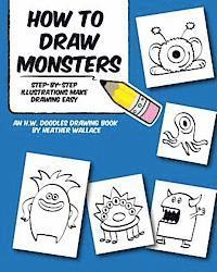 bokomslag How to Draw Monsters: Step-by-Step Illustrations Make Drawing Easy