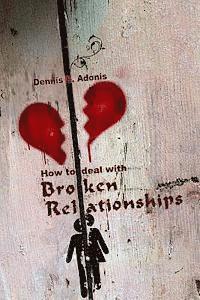 bokomslag How to Deal with Broken Relationships