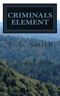 T. L. Smith - Criminal Aspect, Häftad