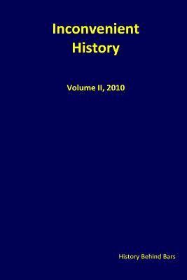 Inconvenient History Vol. II: Nos. 1 through 4, 2010 1