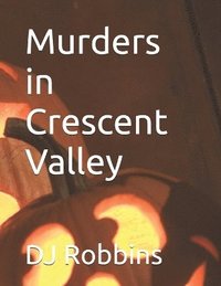 bokomslag Murders in Crescent Valley