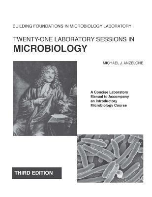 bokomslag Twenty-One Laboratory Sessions in Microbiology: A Concise Laboratory Manual to Accompany an Introductory Microbiology Course